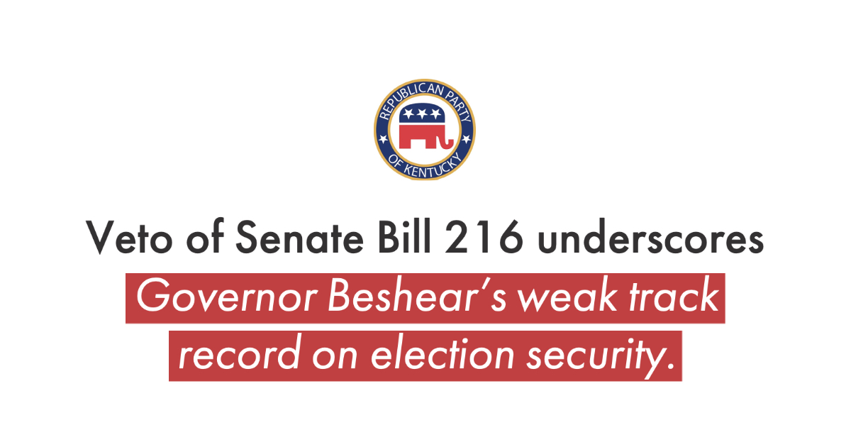 Beshear veto on bipartisan election reform bill underscores weak record on election security