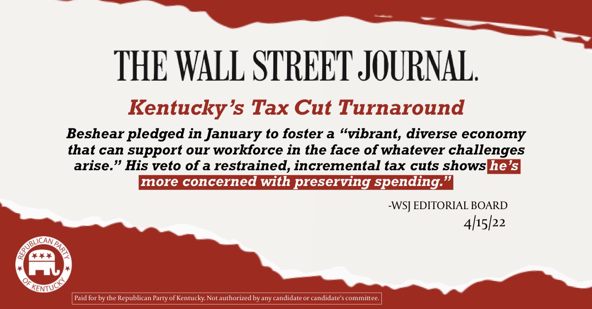 ICYMI: WSJ Editorial Board praises Republican tax cut, writes Beshear is “more concerned with preserving spending”
