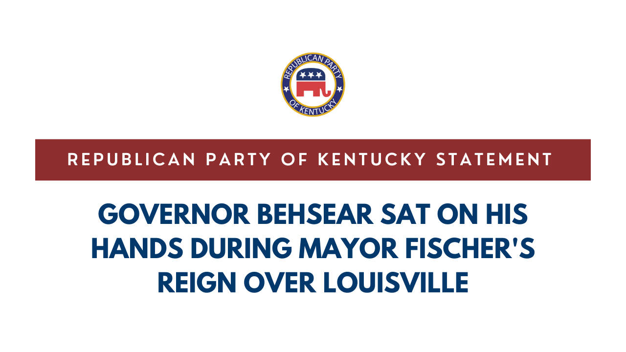 Governor Beshear sat on his hands during Mayor Fisher’s reign over Louisville
