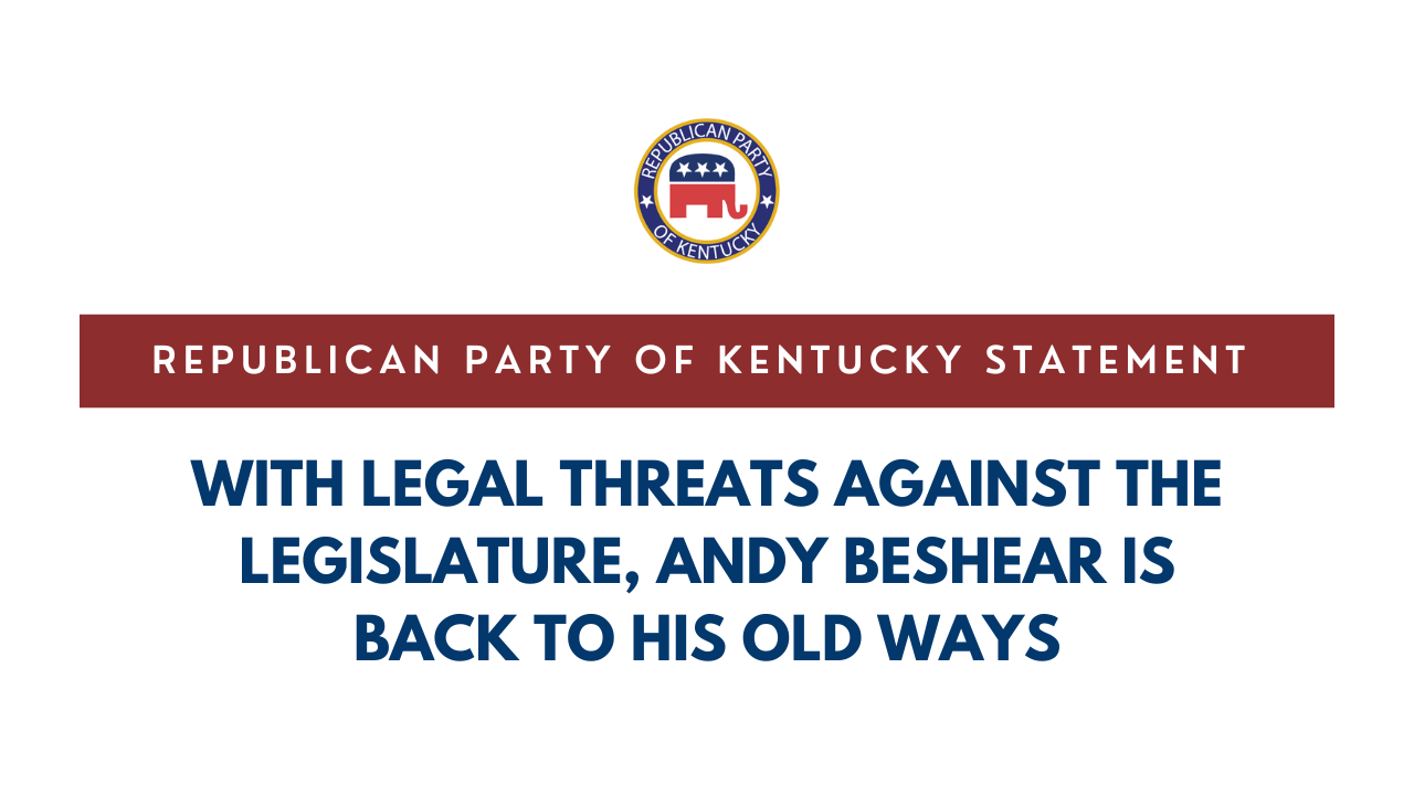 With legal threats against the legislature, Andy Beshear is back to his old ways