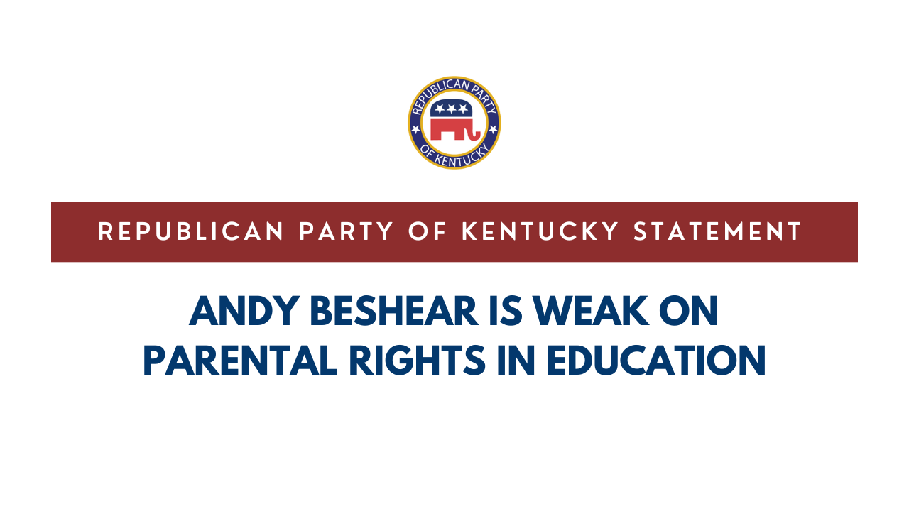 Andy Beshear is Weak on Parental Rights in Education