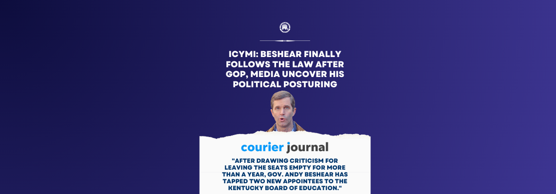 ICYMI: Beshear finally follows the law after GOP, media uncover his political posturing